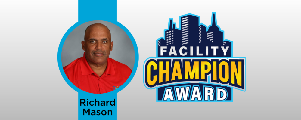 Richard Mason - Facility Champion Award