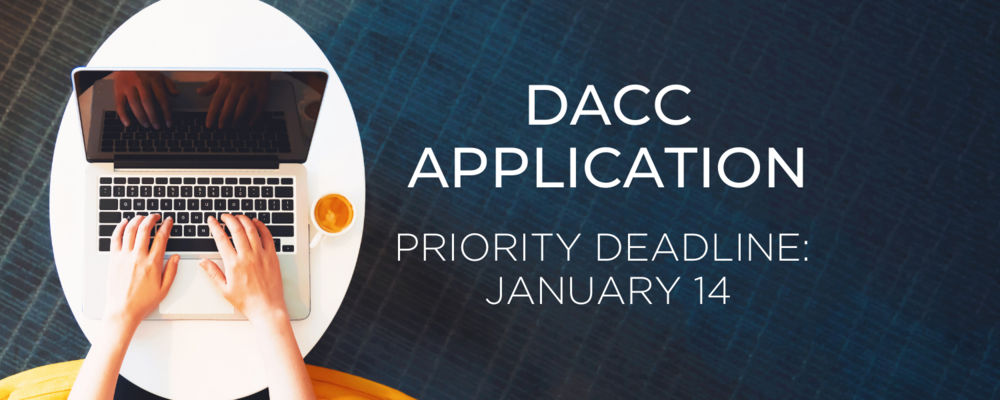 DACC application is open. Priority deadline is January 14