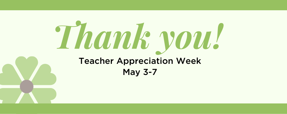 Teacher Appreciation Week