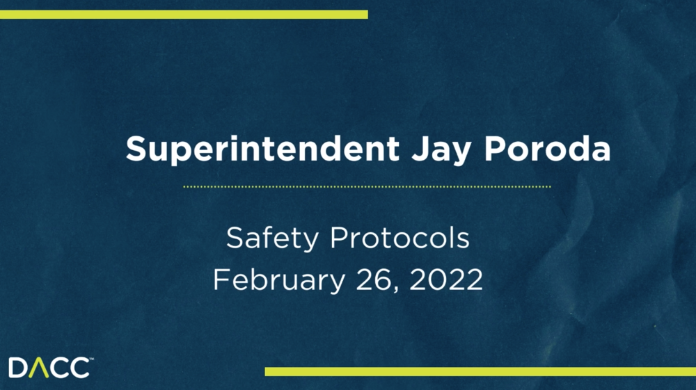 Superintendent Jay Poroda. Safety Protocols. February 26, 2022