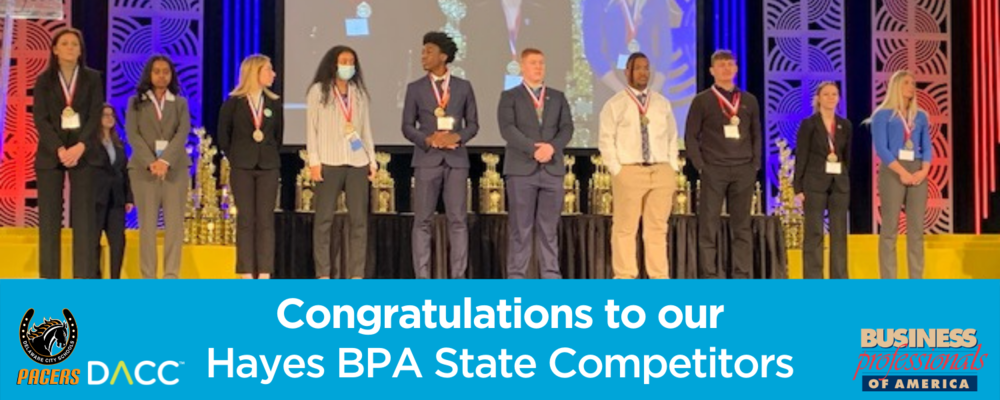 Congratulations to our Hayes BPA State Competitors