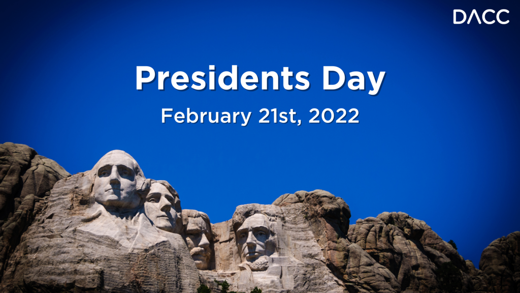 Presidents Day - February 21st, 2022