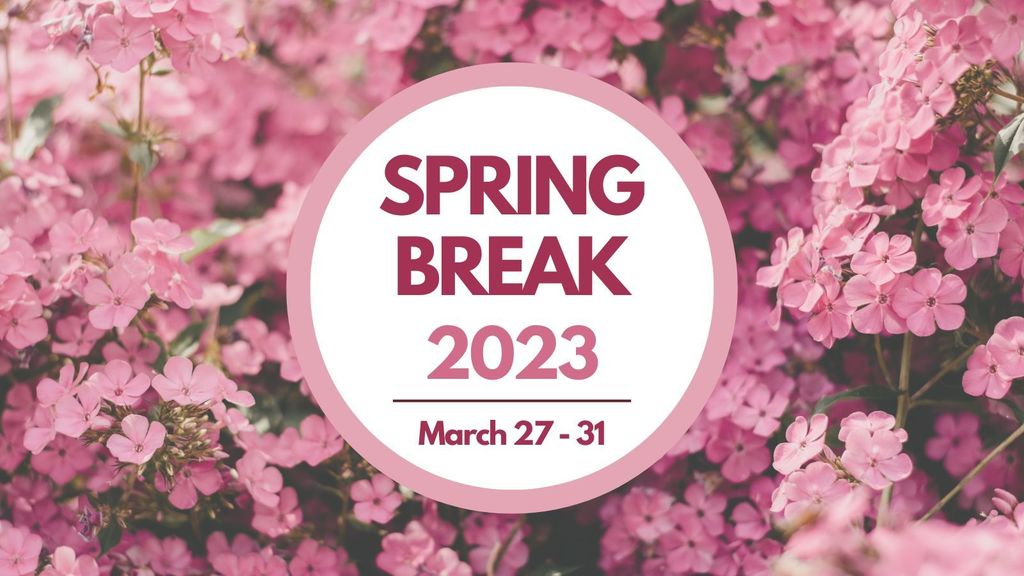 Spring Break